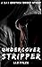 Undercover Stripper by Ian Tyler