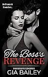 The Boss’s Revenge by Gia Bailey
