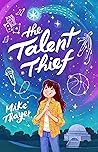 The Talent Thief