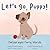 Let's Go, Puppy!