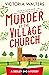 Murder at the Village Churc...