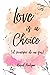 Love is a Choice (el principio de un fin) (Spanish Edition)
