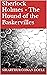Sherlock Holmes - The Hound of the Baskervilles