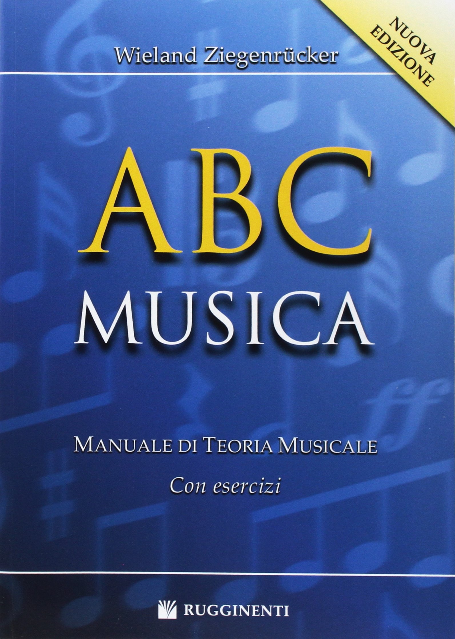 ABC musica. Manuale di teoria musicale. Con esercizi (Paperback)