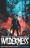 Beneath the Unspo...