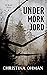 Under mörk jord (Under, #2)