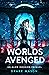Worlds Avenged by Drake Mason