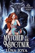 Matched to the Minotaur