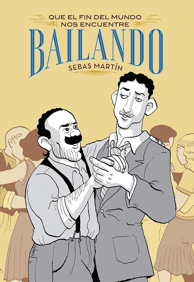 Que el fin del mundo nos encuentre bailando