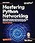 Mastering Python Networking...