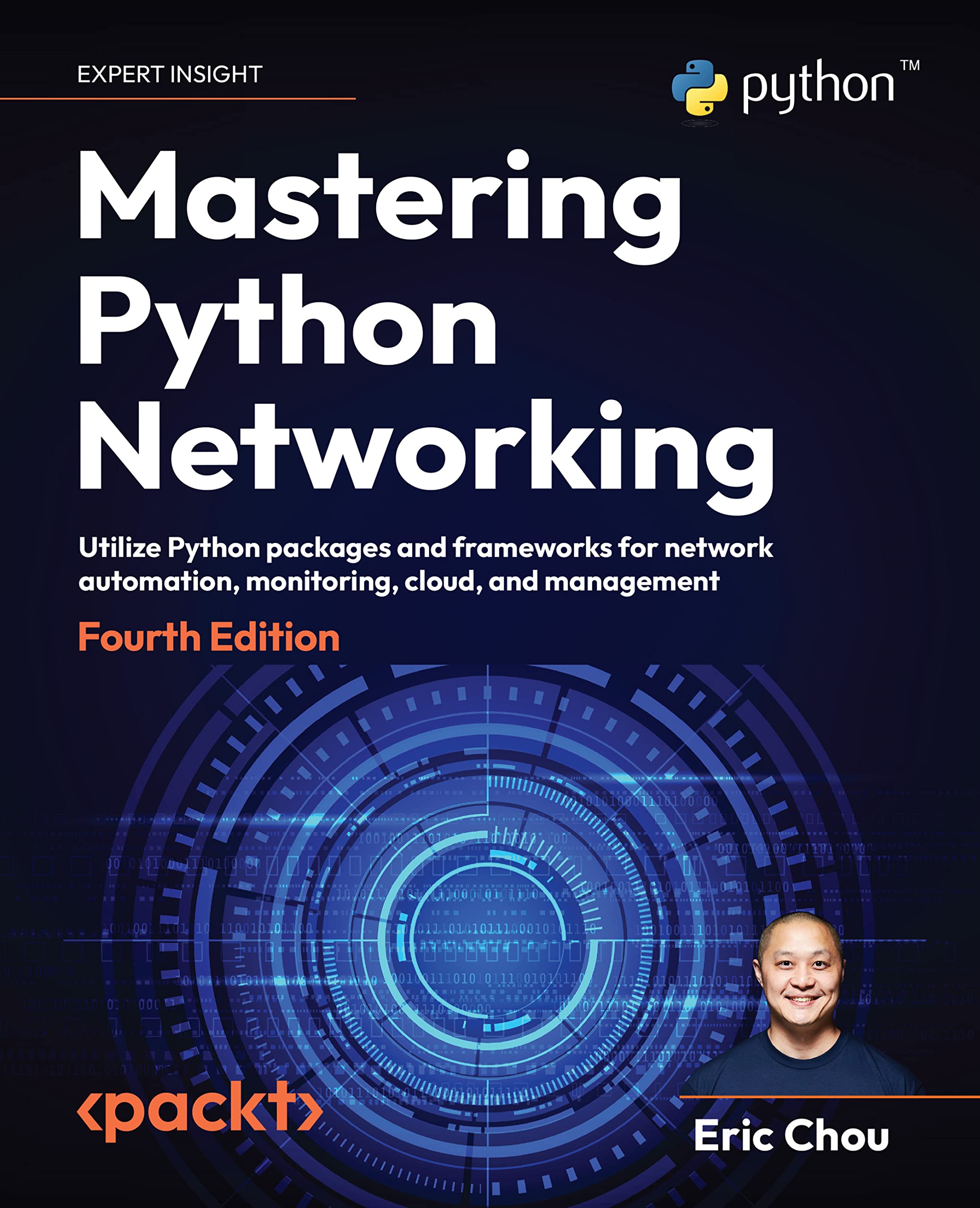 Mastering Python Networking: Utilize Python packages and frameworks for network automation, monitoring, cloud, and management (Kindle Edition)