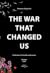 The War That Changed Us by Kateryna Pylypchuk