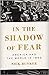 In the Shadow of Fear: America and the World in 1950