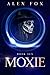 Moxie by Alex    Fox