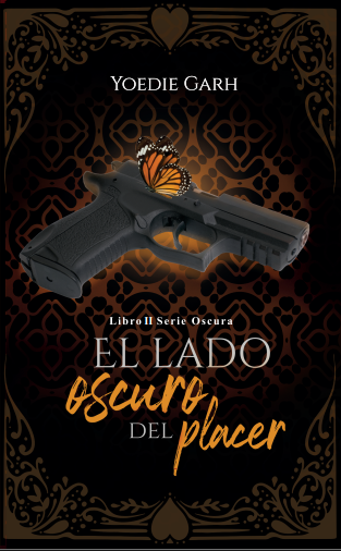 El lado oscuro del placer (Serie oscura #2)