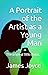 A Portrait of the Artist as...