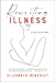 Rewriting Illness: A View o...