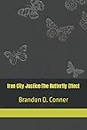 Iron City Justice: The Butterfly Effect