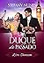 Um Duque do Passado: Love Travellers (Portuguese Edition)