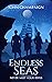 Endless Seas:  Never Meet Y...