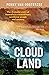Cloud Land: The dramatic story of Australia's extraordinary rainforest people and country