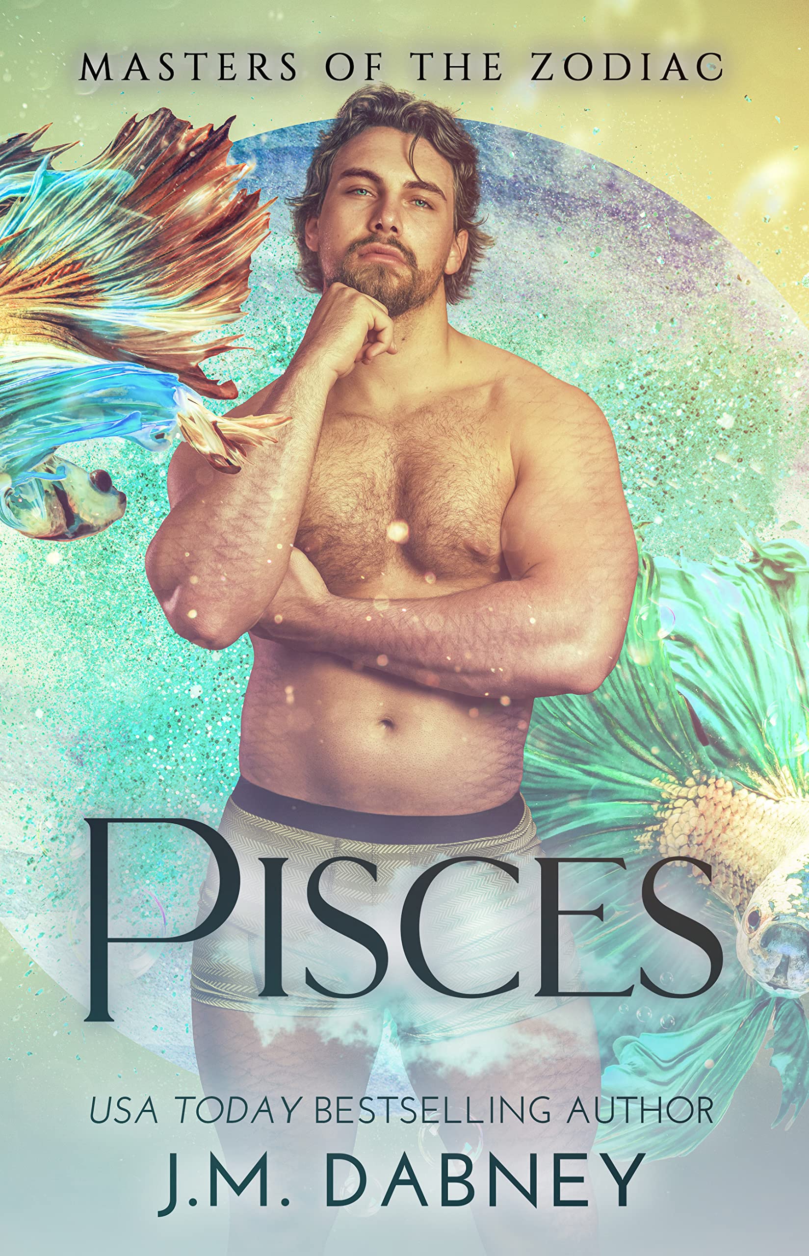 Pisces (Masters of the Zodiac #6)