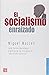 El socialismo enraizado. Jo...