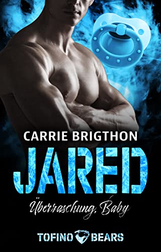 Jared: Überraschung, Baby (Tofino Bears, #8)
