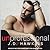 Unprofessional (Bad Boy, #3)