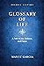 Glossary of Life: A Path to...