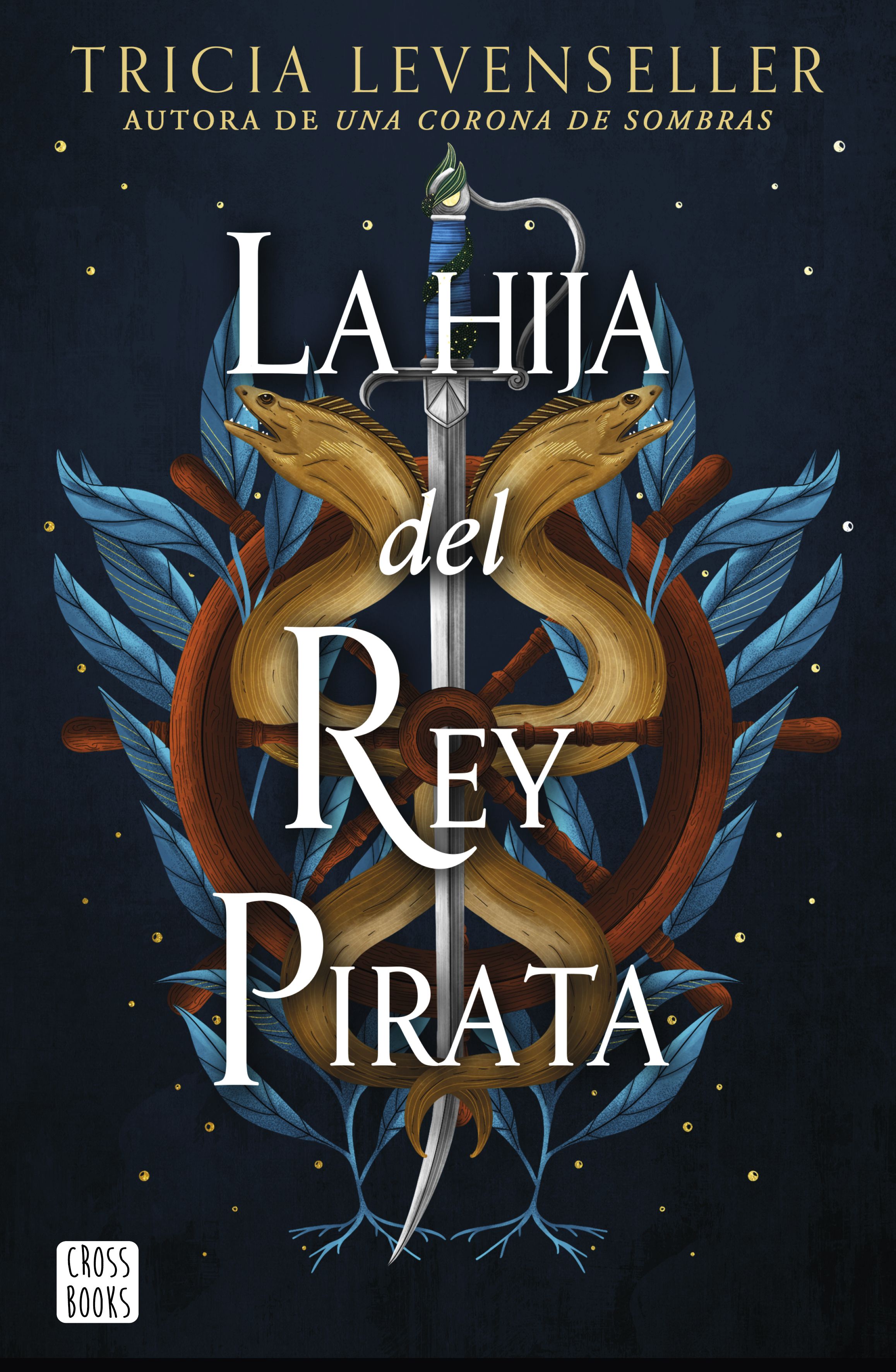 La hija del rey pirata (La hija del rey pirata, #1)