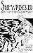 Shipwrecked: Being a Tale o...