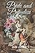 Pride and Prejudice by Jane Austen: Complete With Original Illustrated And Classics Annotated