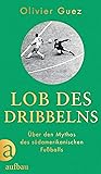 Lob des Dribbelns...