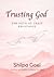 Trusting God: The Path Of L...