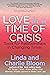 Love in a Time of Crisis: Tools for Relationships in Changing Times