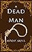 A Dead Man