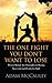 The One Fight You Don't Want to Lose by Adam McCauley