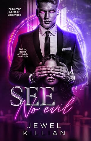 See No Evil (The Demon Lords of Blackwood, #1)