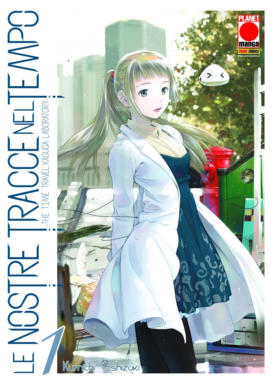 Le nostre tracce nel tempo. The time travel Kasuga laboratory. Vol. 1