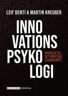 Innovationspsykologi: Nyckeln till det kreativa ledarskapet (Paperback)