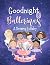 Goodnight Ballerinas: A Dre...