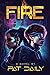 Fire (The SPARK Chronicles #2)