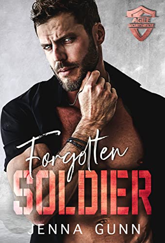 Forgotten Soldier (Agile Security & Rescue #1)