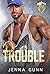 Dr. Trouble (Agile Security & Rescue #2)