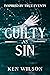 Guilty As Sin by Ken J Wilson