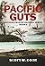 Pacific Guts: A WWII Military Fiction Novel (Decker's Marine Raiders Series Book 2)