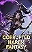 Corrupted Harem Fantasy