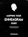 Mapping Your Enneagram Story: Tracing the Story of Your Life to Find God’s Fingerprints