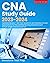 CNA Study Guide 2023-2024: ...